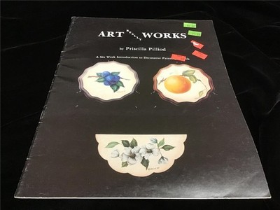 Art Really Works by Priscilla Pilliod Craft Pattern Booklet