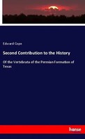 Second Contribution To The History Edward Cope Taschenbuch 28 S. Englisch 2020