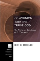 Communion With The Triune God Dick O. Eugenio Taschenbuch Englisch 2014