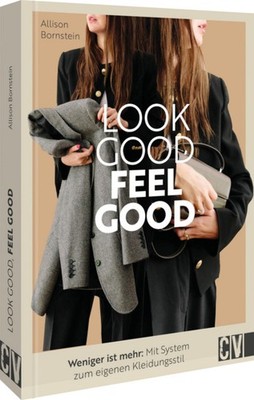 Look good, feel good | Allison Bornstein | deutsch