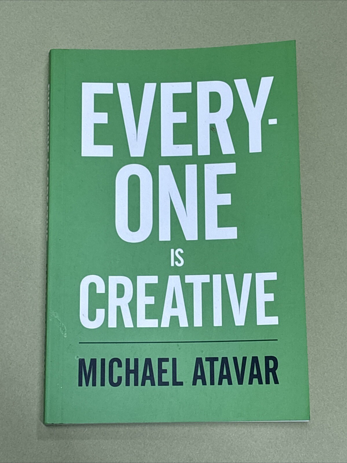 Everyone is Creative By Michael Atavar NEW Paperback