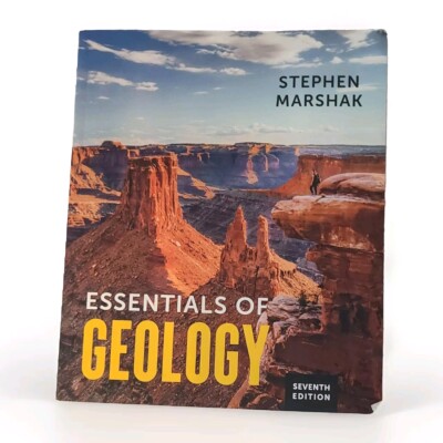 Essentials of Geology by STEPHEN MARSHAK 7th Edition 