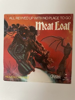 Meat Loaf All Revved Up With No Place To Go/ Heaven Can Wait 7 45 Holland Press