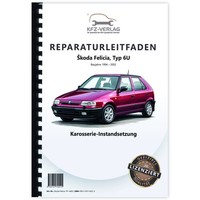 Skoda Felicia Typ 6U (94-02) Karosserie Unfall Instandsetzung Reparaturanleitung
