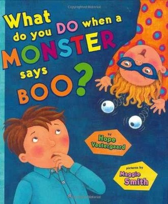 What do you do When a Monster says - Hardcover, by Vestergaard Hope - Very Good