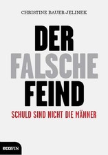 Der falsche Feind Schuld sind nicht die Männ...