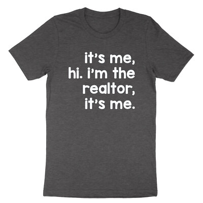 It's Me Hi I'm The Realtor It's Me Shirt Realtor Real Estate Professional Tshirt
