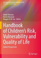 Handbook Of Children's Risk, Vulnerability And Quality Of Life Maggie K. W. Lau