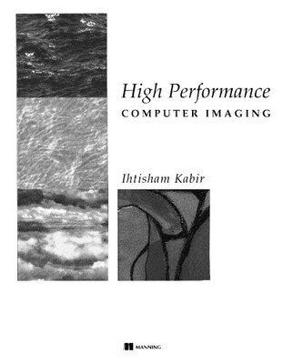 HIGH PERFORMANCE COMPUTER IMAGING By Ihtisham Kabir *Excellent Condition*