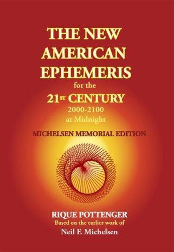 New American Ephemeris for the 21st Century, 2000-2100 at Midnight : ...