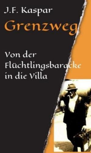 Thumbnail - Grenzweg Von Der Flüchtlingsbaracke In Die Villa 4878