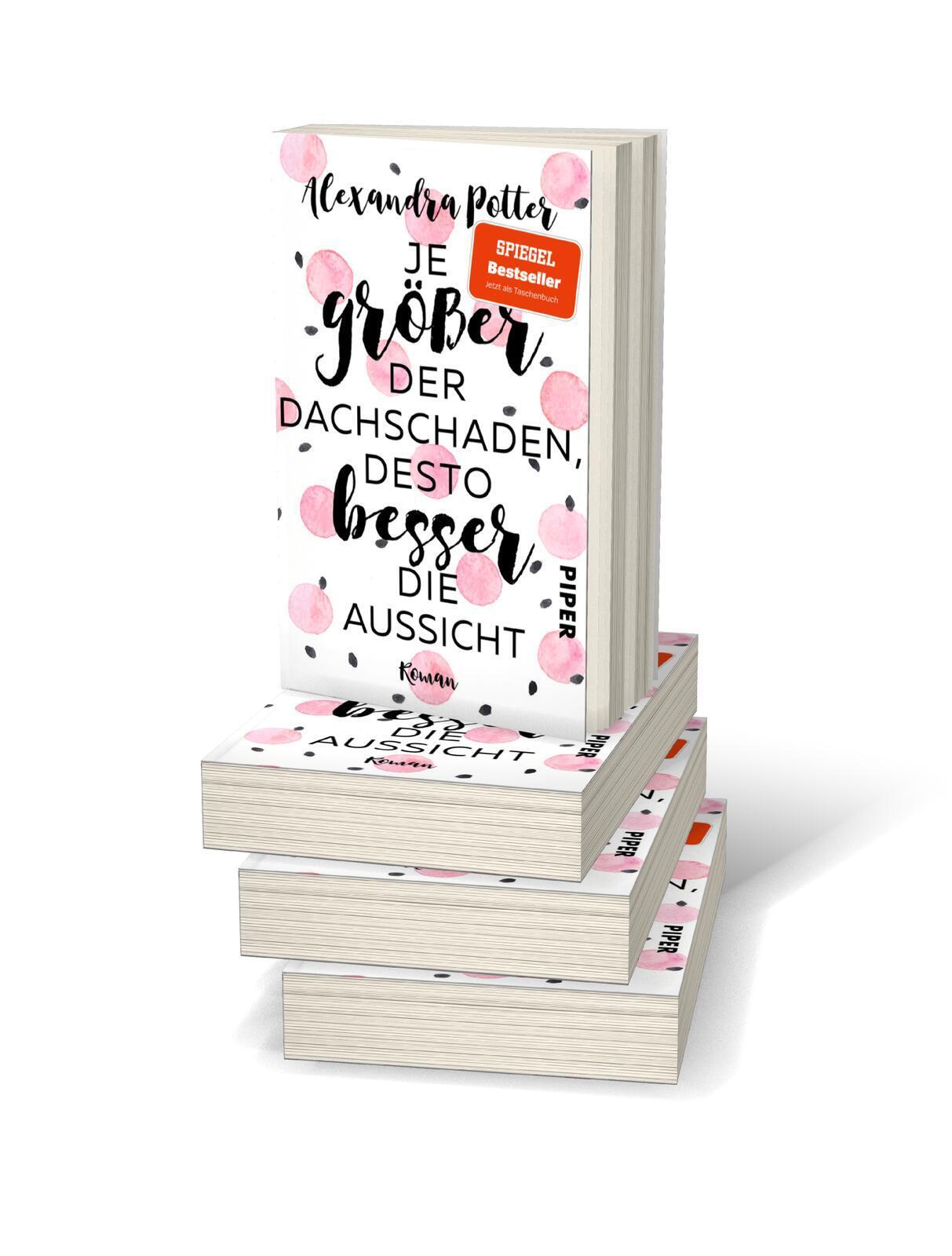 Thumbnail - Je Größer Der Dachschaden, Desto Besser Die Aussicht, Alexandra Potter