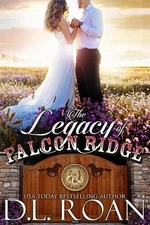 The Legacy of Falcon Ridge by D.L. Roan (English) Paperback Book