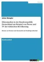 Julian Wangler | Ethnomedien In Der Bundesrepublik Deutschland Am Beispiel...