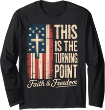 Patriotic Faith USA This is the Turning Point Long Sleeve T-Shirt