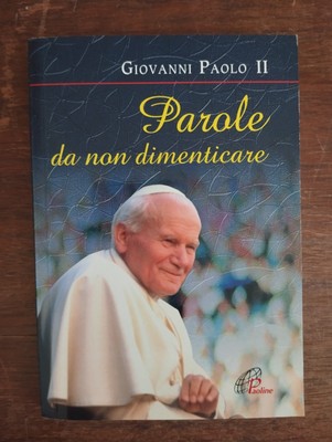 Parole da non dimenticare Giovanni Paolo II 2011 Paoline Editoriale Libri