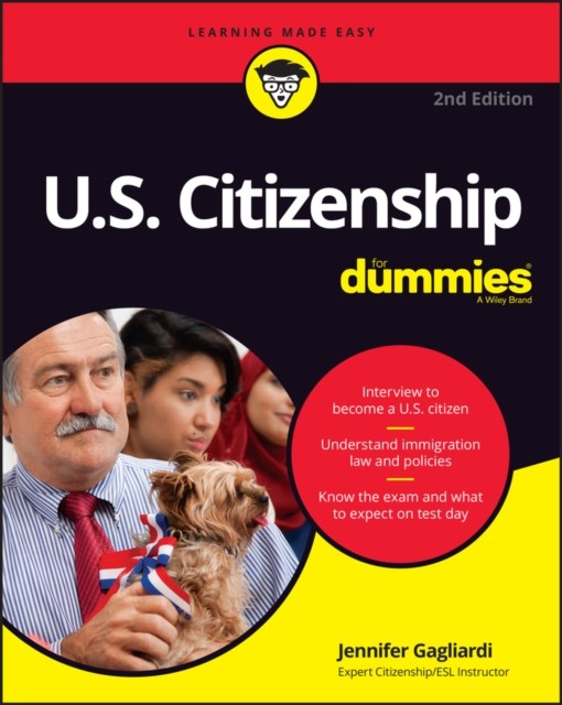 U.S. Citizenship For Dummies, 2nd Edition by Jennifer Gagliardi (Paperback Book)
