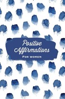 Amy Newton | Positive Affirmations For Women | Taschenbuch | Englisch (2020)