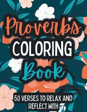 Proverbs Coloring Book: 50 Verses to Relax and Reflect With by Mindful Matters P