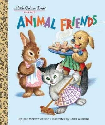 Animal Friends (Little Golden Book) - Hardcover By Watson, Jane Werner - GOOD