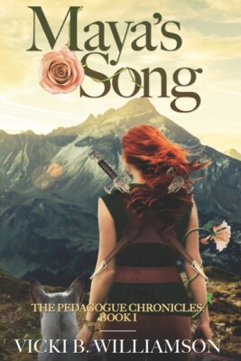 Maya's Song: The Pedagogue Chronicles: Book I