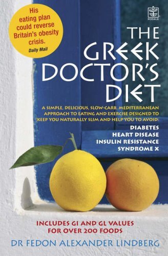 The Greek Doctor's Diet: A Simple, Delicious, Slow Carb, Mediterranean Approac, - Bild 1 von 1