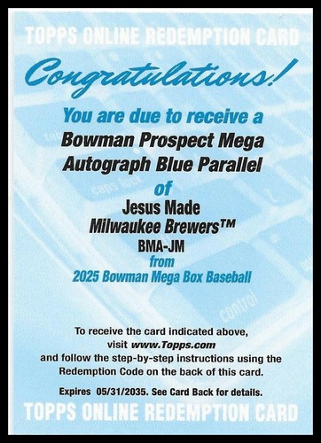 2025 Bowman #BMA-JM Jesus Made Prospects Mega Auto Mojo Blue Redemption /150