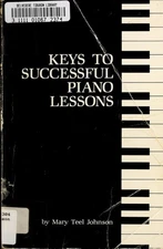 Keys to Successful Piano Lessons Paperback Mary T. Johnson
