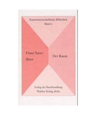 Der Raum, Franz X. Baier