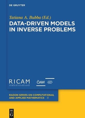 Data-driven Models in Inverse Problems by Tatiana A. Bubba Hardcover Book