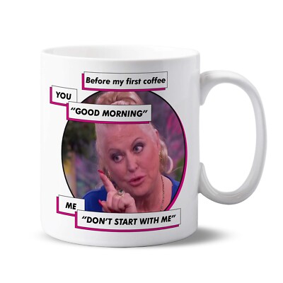 11 Unzen Keramiktasse - Kim Woodburn - Don't Start With Me - lustiges Home Office Geschenk