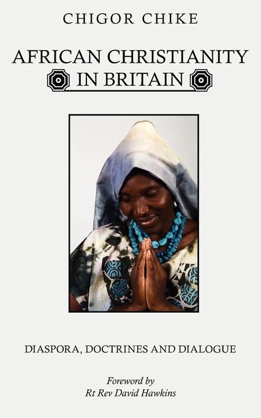 Chigor Chike | African Christianity In Britain | Taschenbuch | Englisch (2007)-image