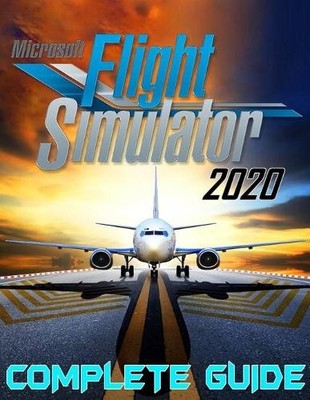 Nicole Patlan Microsoft Flight Simulator 2020 (Taschenbuch)