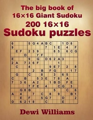 Dewi Williams The big book of 16 × 16 Giant Sudoku (Paperback)