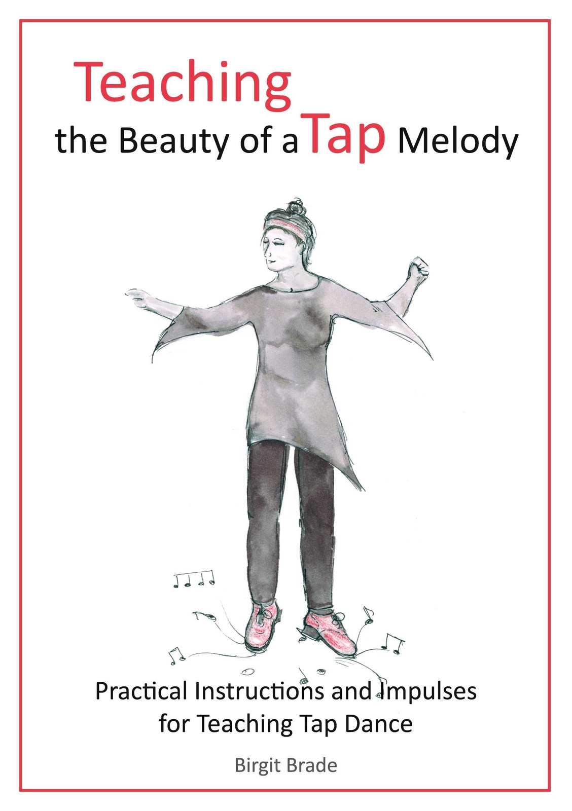 Thumbnail - Teaching The Beauty Of A Tap Melody Birgit Brade Taschenbuch Paperback