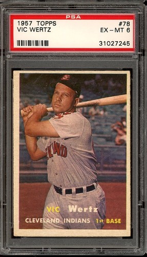1957 Topps Baseball #78 Vic Wertz PSA 6