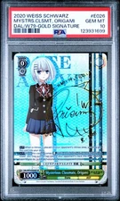 2020 WEISS SCHWARZ DATE A LIVE GOLD SIG MYSTERIOUS CLASSMATE, ORIGAMI PSA 10