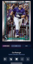 DIGITAL TOPPS BUNT Cal Raleigh CHROME UPDATE 25 SUPER RARE PRISM Read