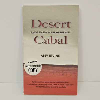 Desert Cabal by Amy Irvine AUTOGRAPHED Paperback Copy 2018