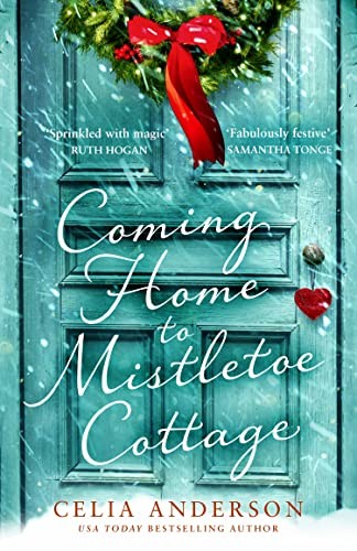 Coming Home to Mistletoe Cottage: 2022’s new, cosy, heartwarming