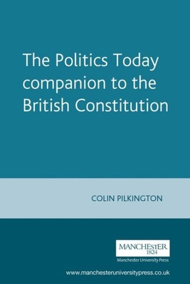 British Constitution : A Student's Companion, Paperback by Pilkington, Colin,...