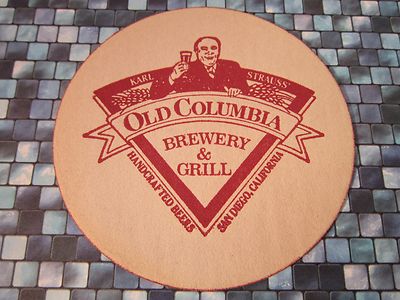 Beer Brewery COASTER ~ KARL STRAUSS Old Columbia Brewery ~ San Diego, CALIFORNIA