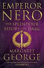 Emperor Nero: The Splendour Before The Dark Hardcover Margaret Ge