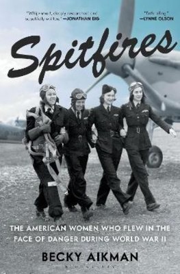 Becky Aikman Spitfires (Hardback)
