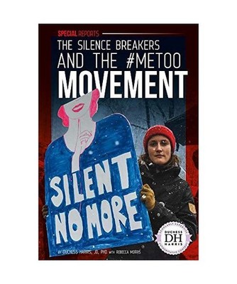 Silence Breakers and the #Meto, Duchess Harris, Rebecca Morris