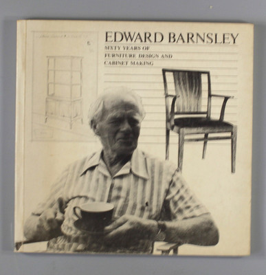 Edward Barnsley: Sechzig Jahre Möbeldesign und Tischlerei Cotswolds