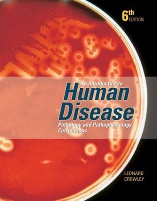 An Introduction to Human Disease : Pathology and Pathophysiology