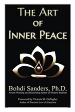 The Art of Inner Peace: The Law of Attraction for Inner Peace Boh