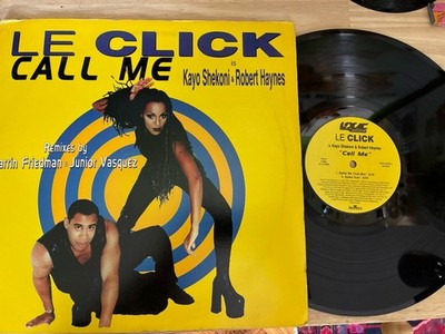 LE CLICK CALL ME 12'' VINYL SINGLE ORIGINAL 1997 EURO HOUSE VG+