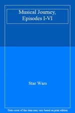 Musical Journey, Episodes I-VI by Wars  New 9780739048467 Fast Free Shipping..
